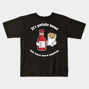 funny potato bowl and ketchup Kids T-Shirt